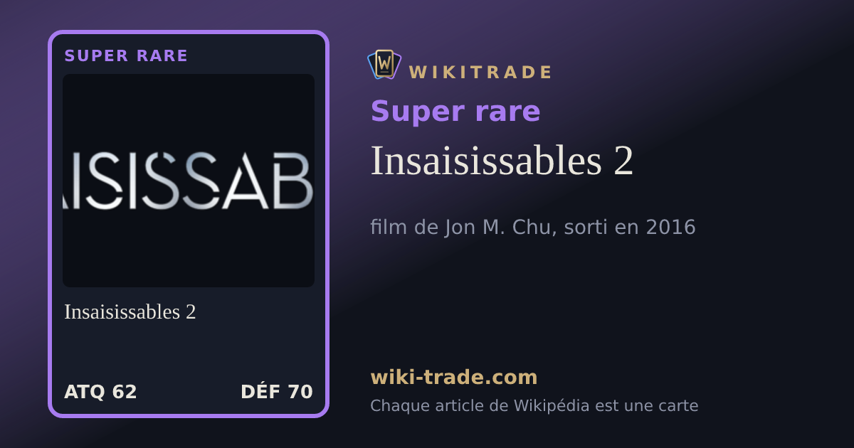 Insaisissables 2 — carte Super rare