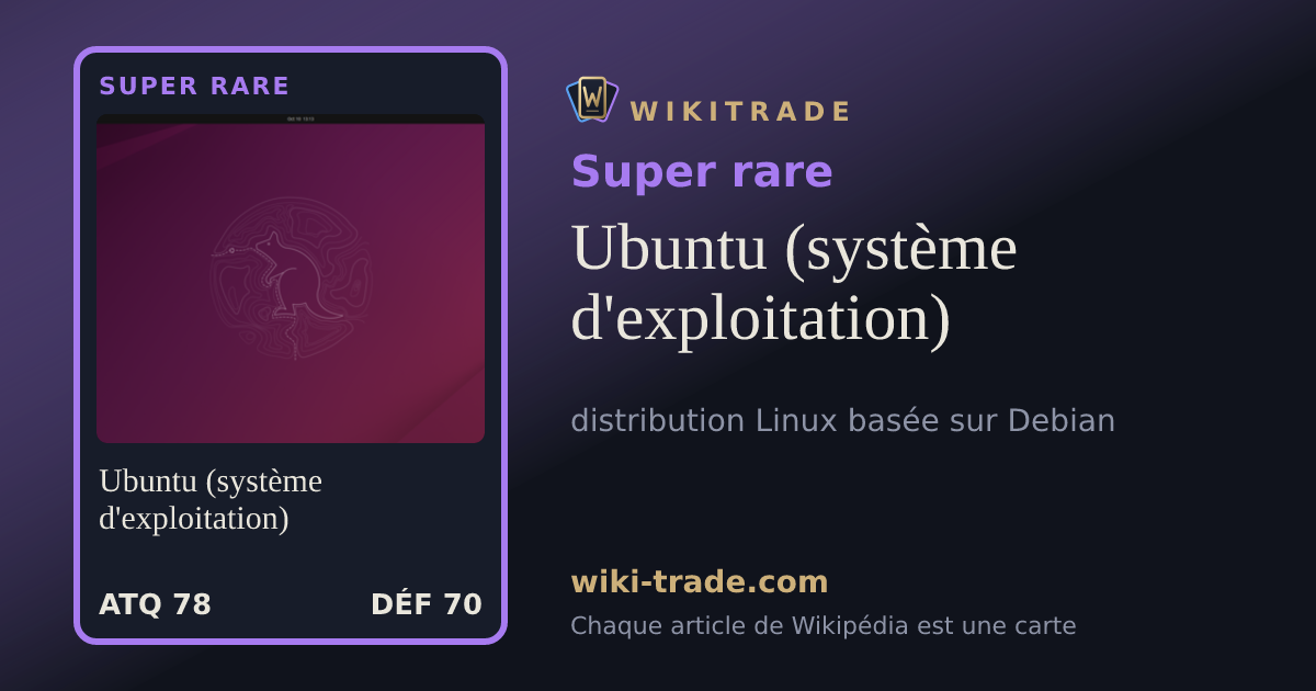 Ubuntu (système d'exploitation) — carte Super rare