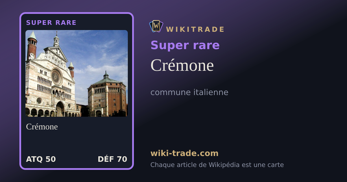 Crémone — carte Super rare