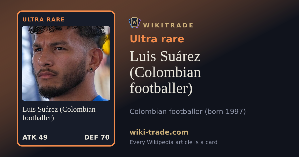 Luis Suárez (Colombian footballer) — Ultra rare card