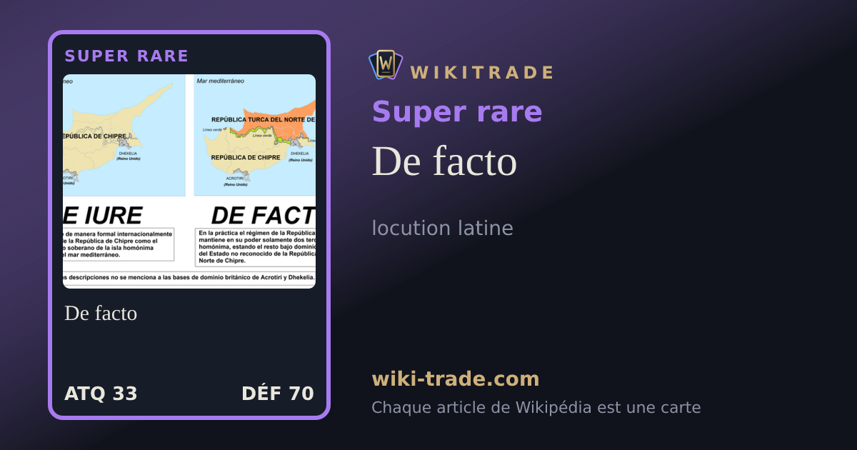 De facto — carte Super rare