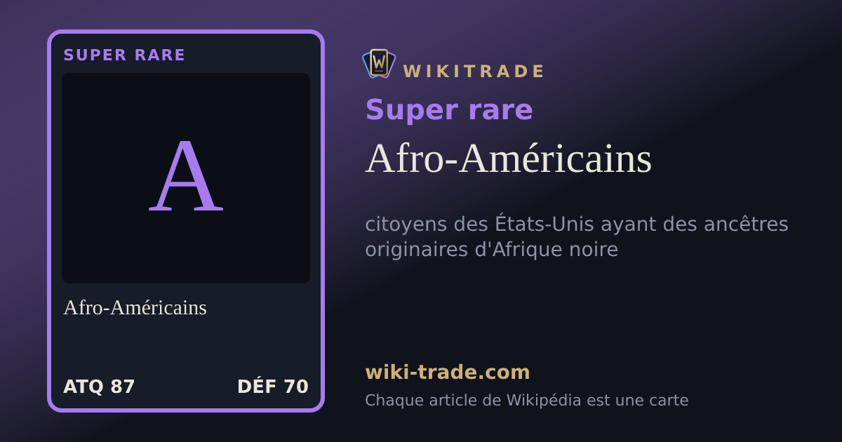 Afro-Américains — carte Super rare