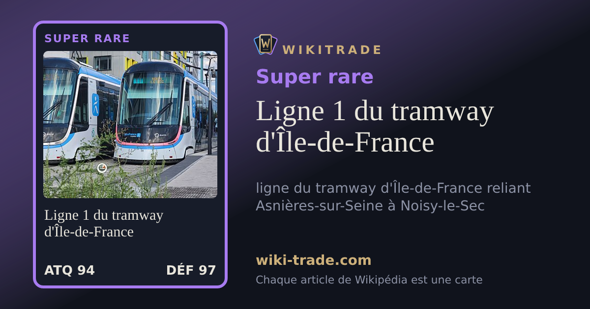 Ligne 1 du tramway d'Île-de-France — carte Super rare