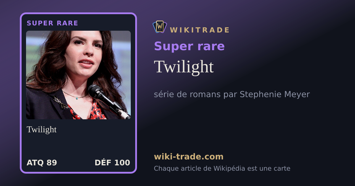 Twilight — carte Super rare