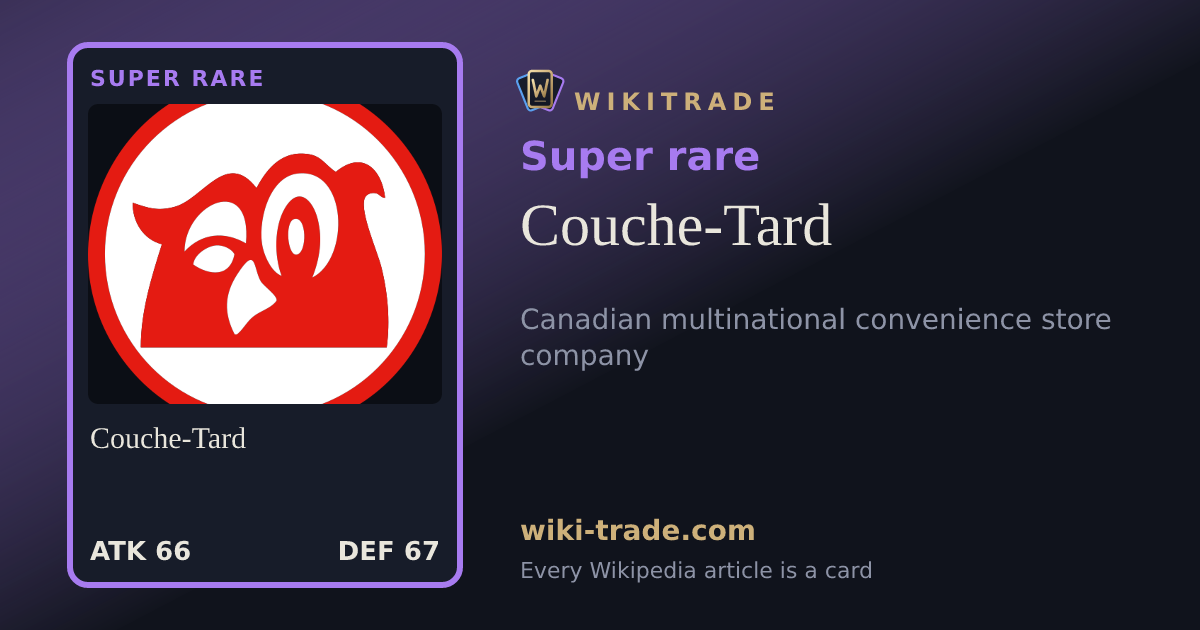 Couche-Tard — Super rare card