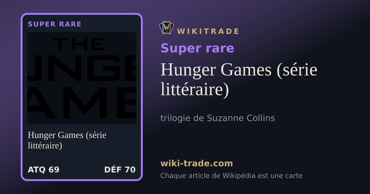 Hunger Games (série littéraire) — carte Super rare