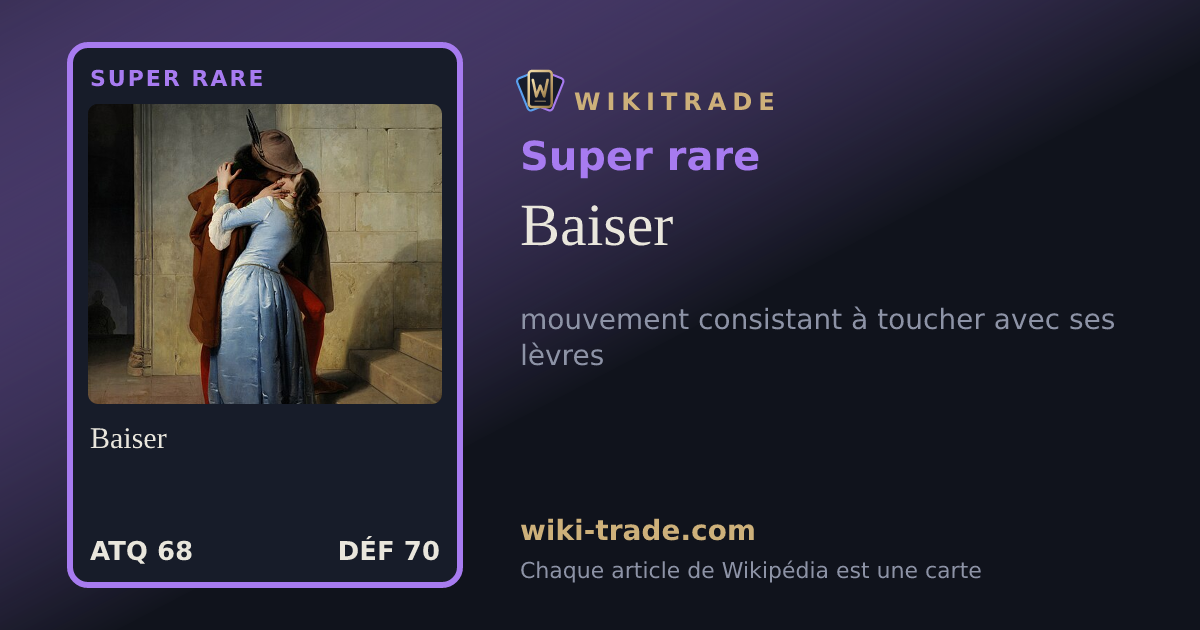 Baiser — carte Super rare
