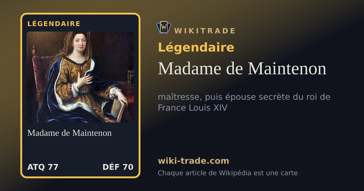 Madame de Maintenon — carte Légendaire