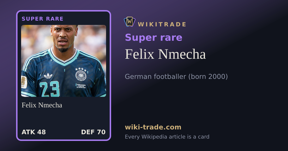 Felix Nmecha — Super rare card