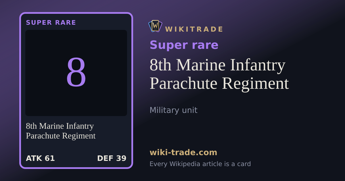 8th Marine Infantry Parachute Regiment — Super rare card