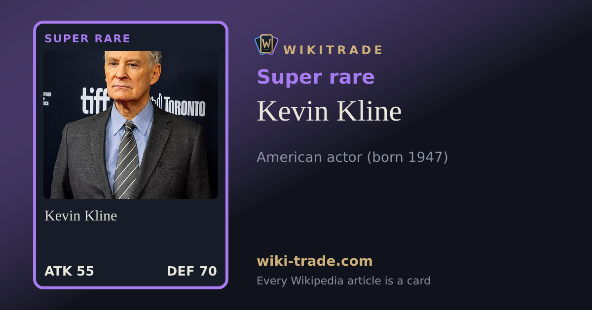 Kevin Kline — Super rare card