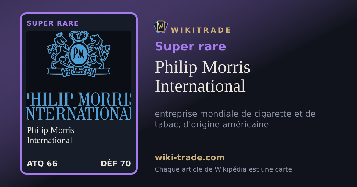 Philip Morris International — carte Super rare