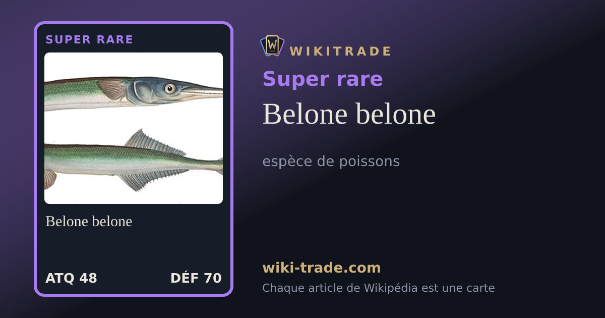 Belone belone — carte Super rare