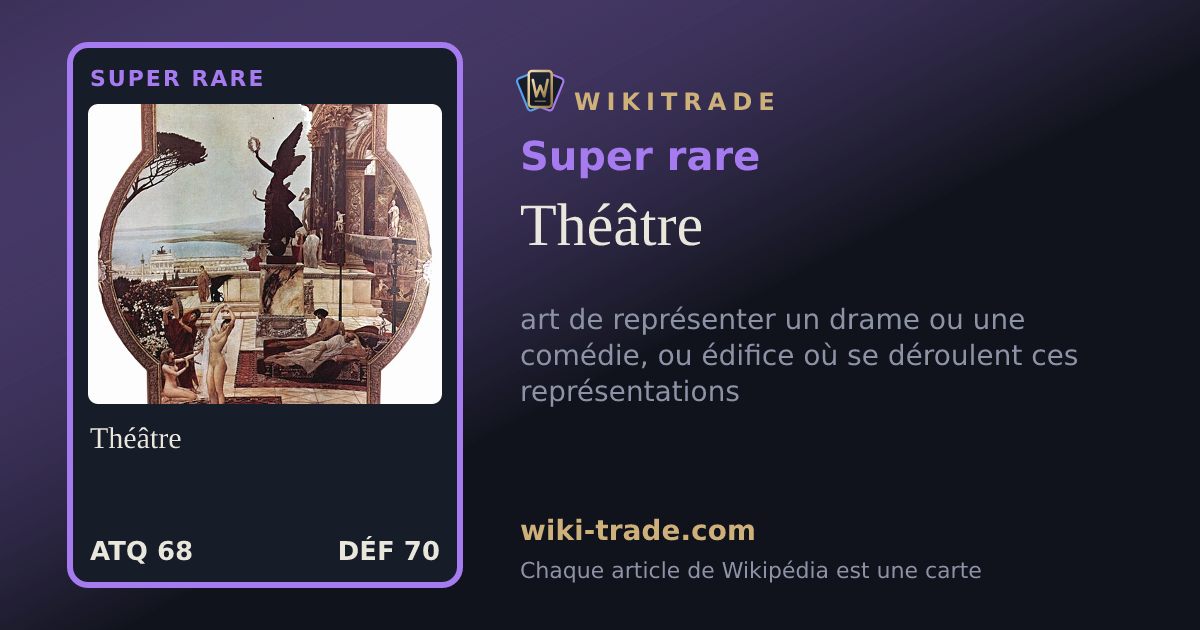 Théâtre — carte Super rare