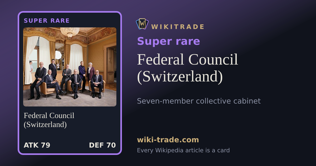 Federal Council (Switzerland) — Super rare card