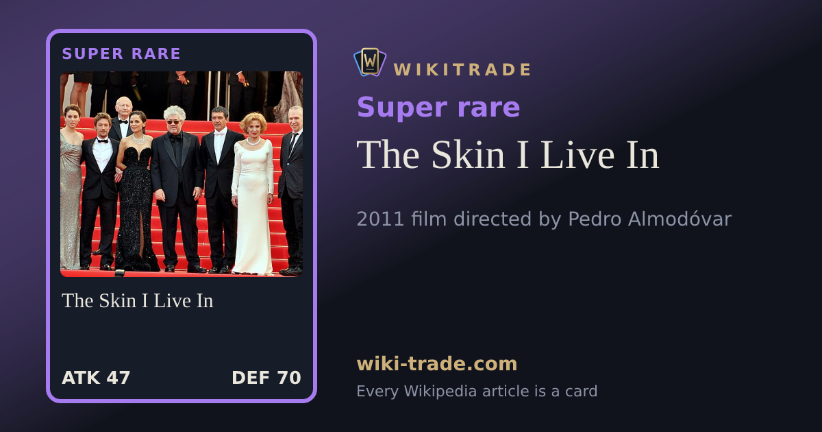 The Skin I Live In — Super rare card