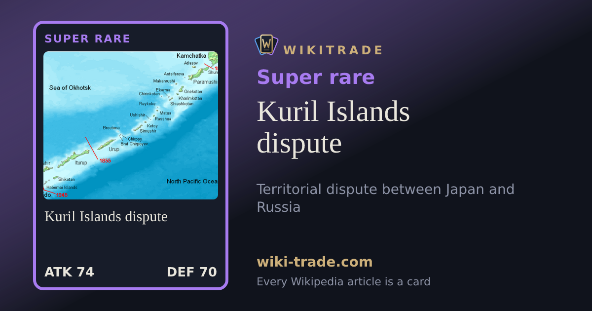 Kuril Islands dispute — Super rare card