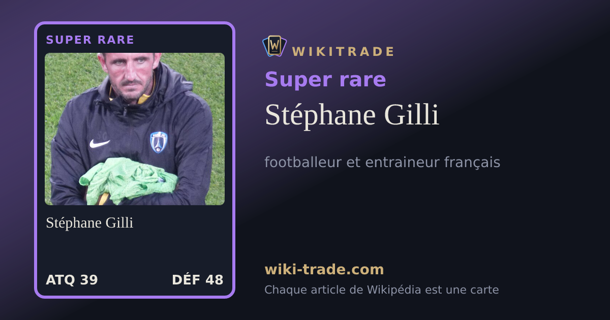 Stéphane Gilli — carte Super rare
