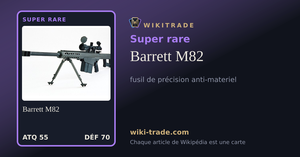 Barrett M82 — carte Super rare