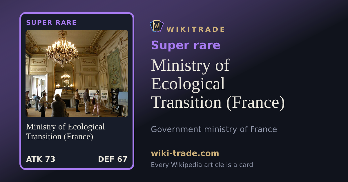 Ministry of Ecological Transition (France) — Super rare card