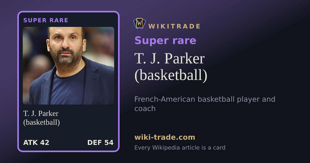 T. J. Parker (basketball) — Super rare card