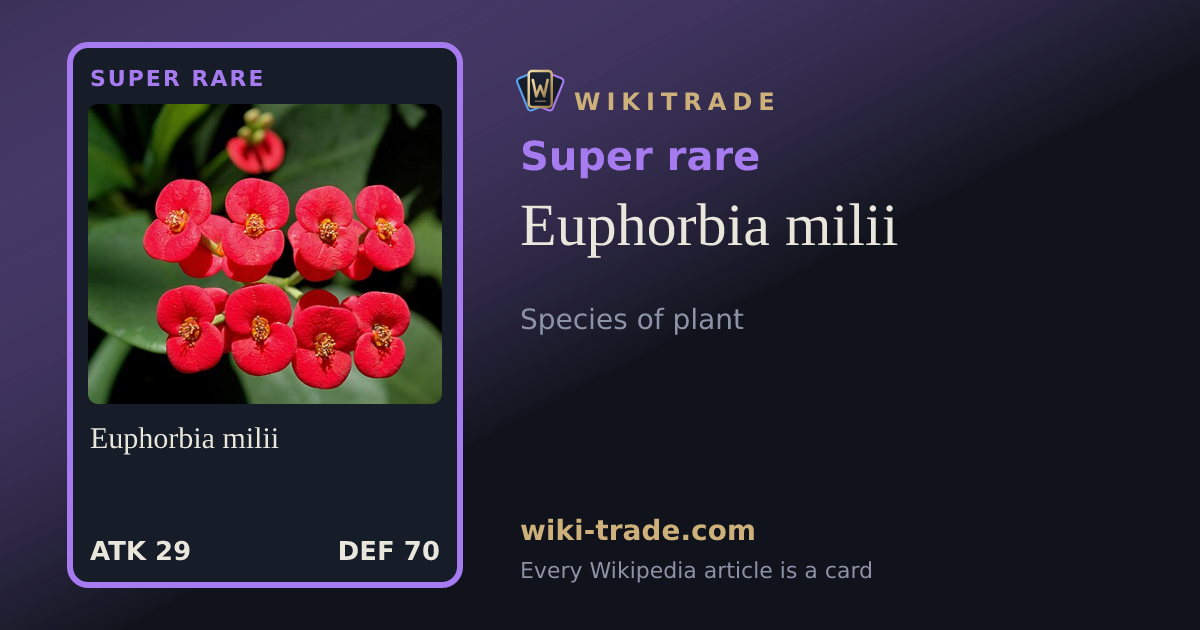 Euphorbia milii — Super rare card