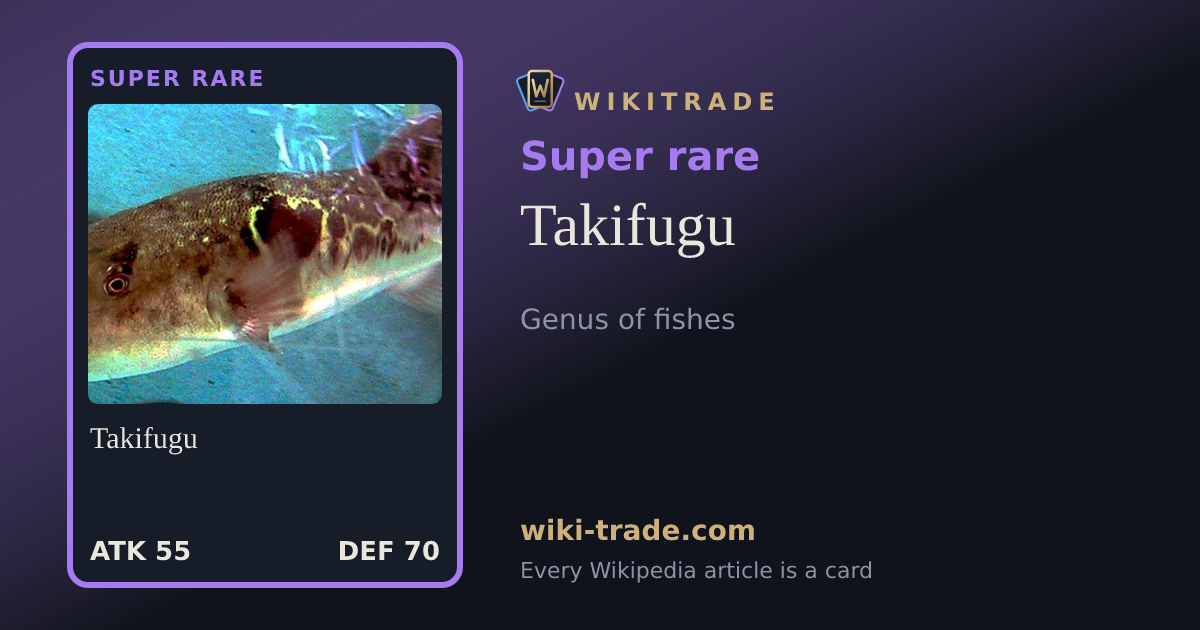 Takifugu — Super rare card