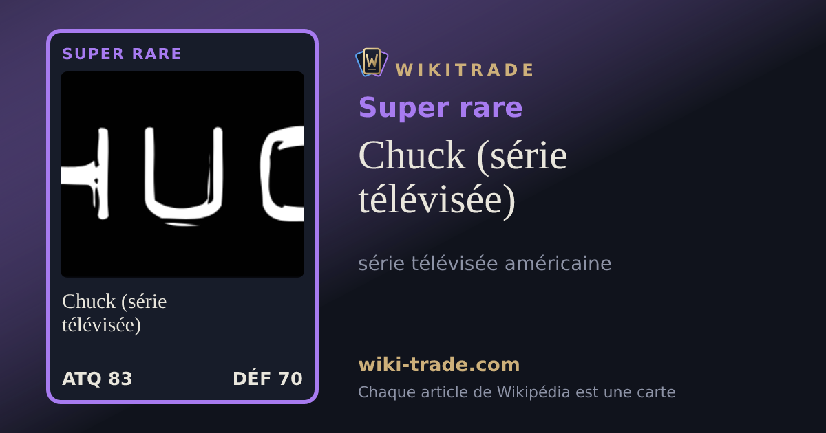 Chuck (série télévisée) — carte Super rare