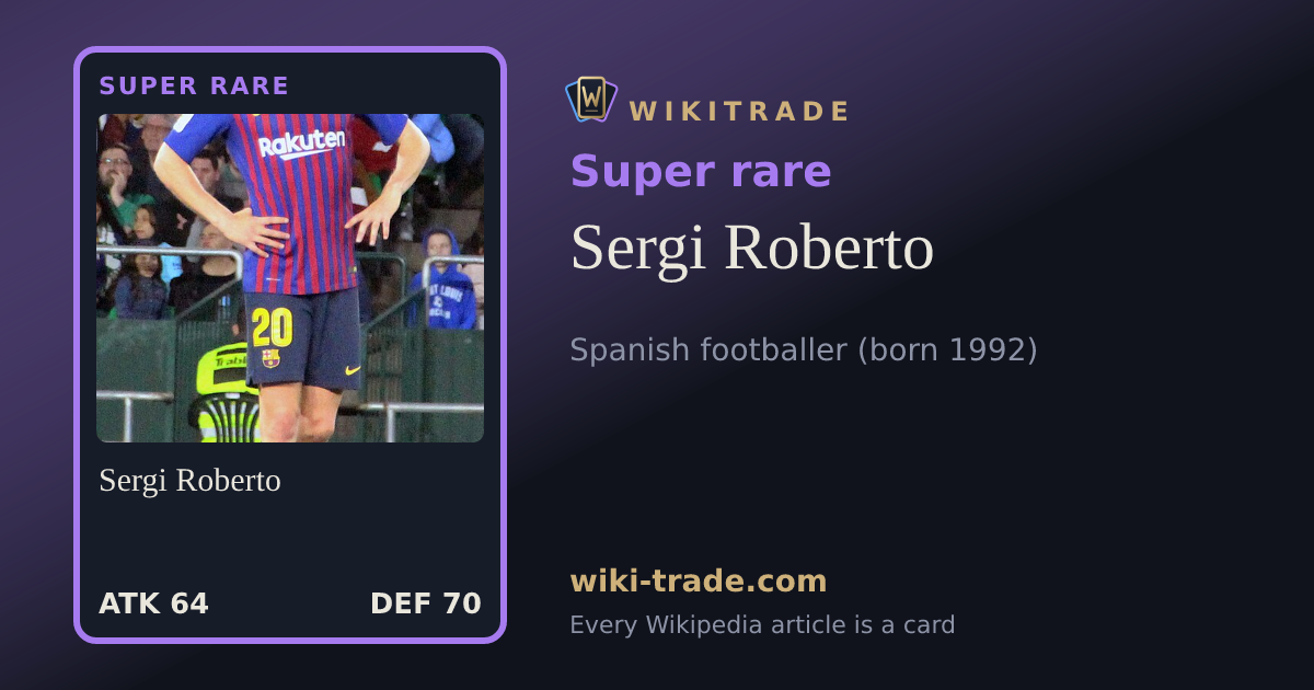 Sergi Roberto — Super rare card