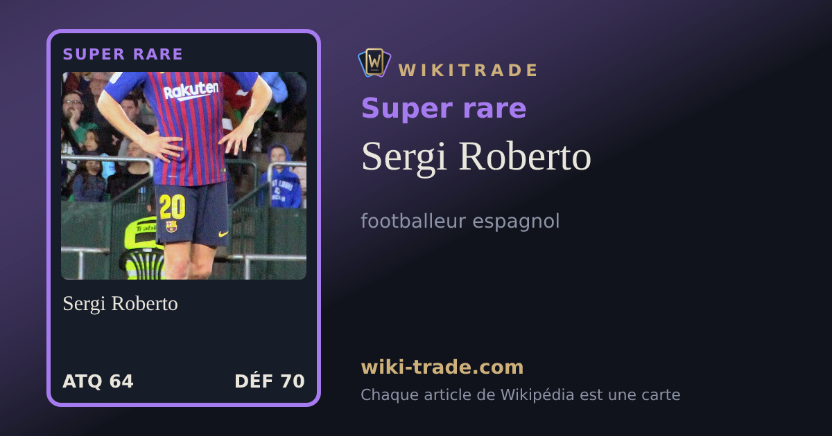 Sergi Roberto — carte Super rare