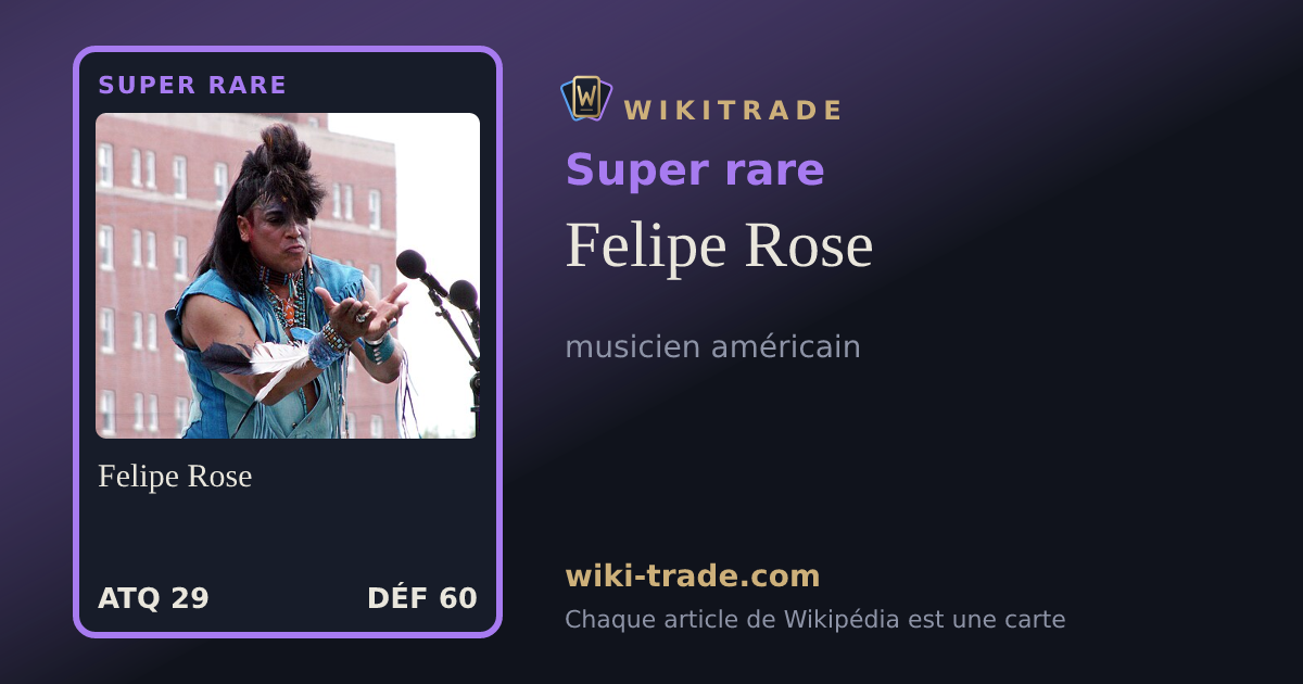 Felipe Rose — carte Super rare