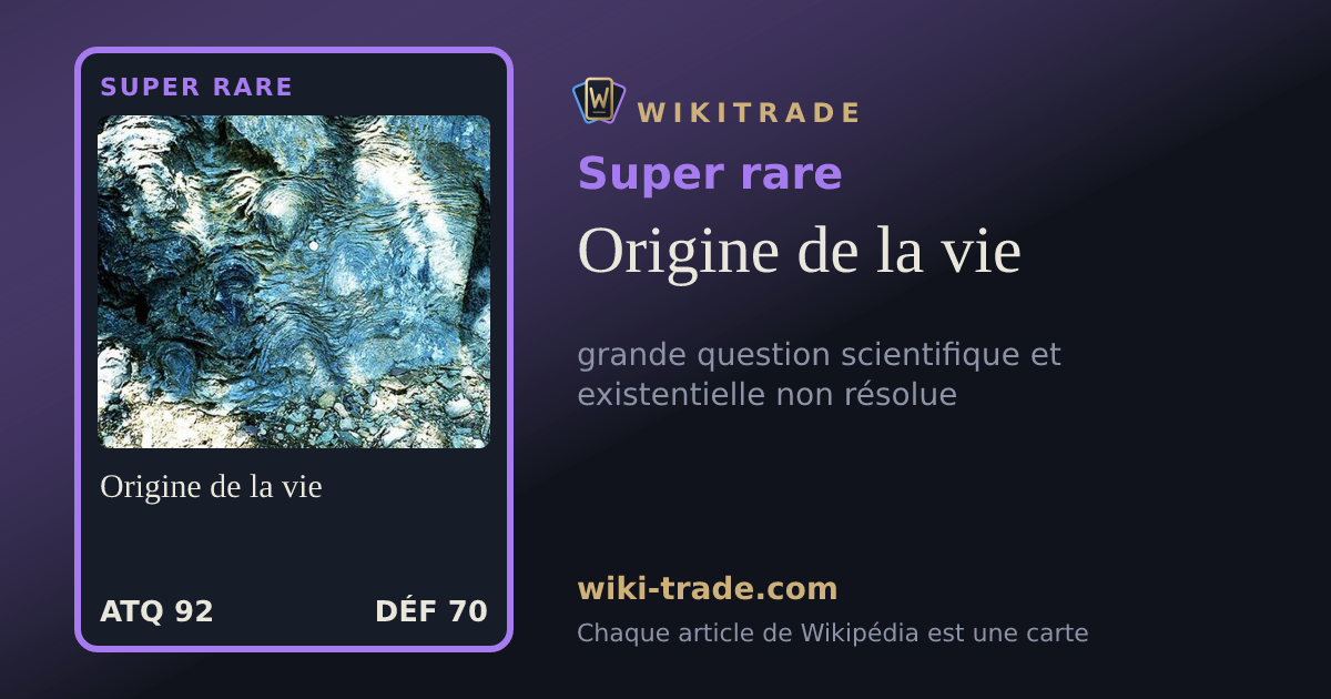 Origine de la vie — carte Super rare