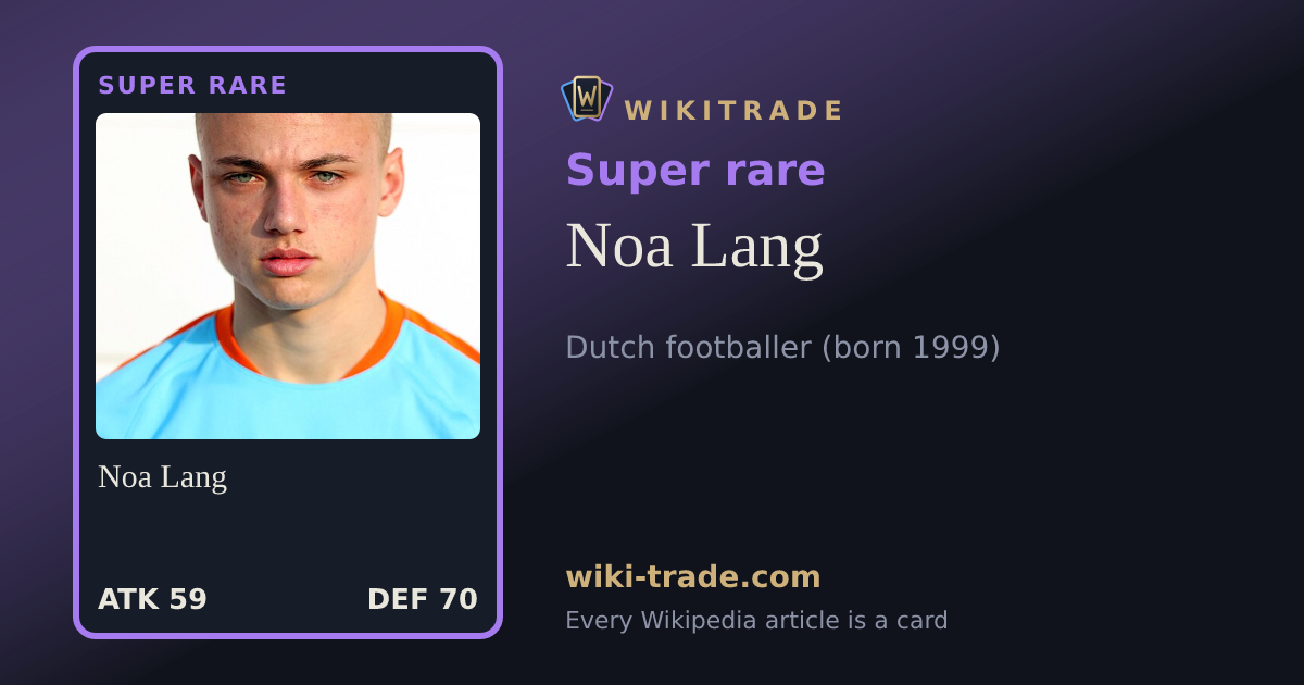 Noa Lang — Super rare card