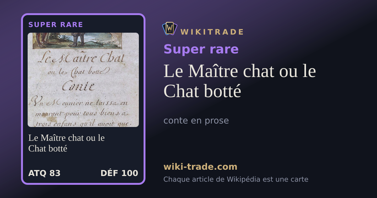 Le Maître chat ou le Chat botté — carte Super rare