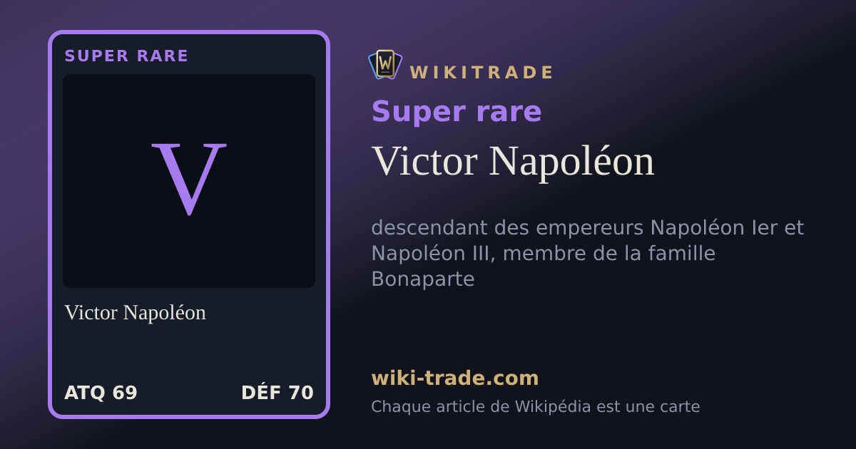 Victor Napoléon — carte Super rare