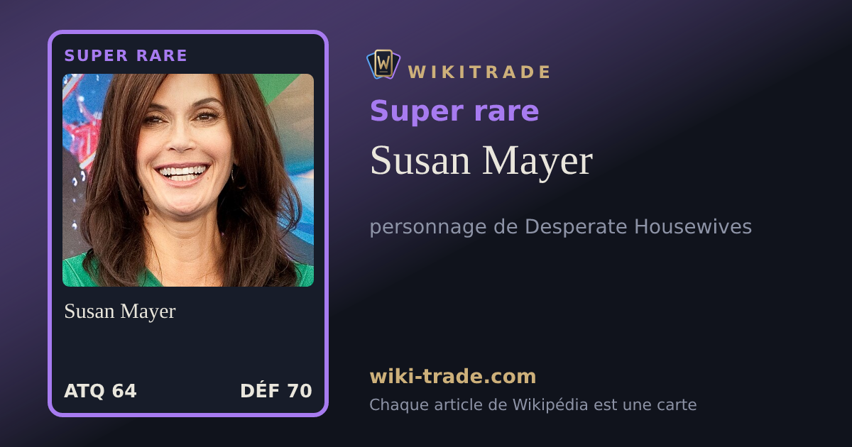 Susan Mayer — carte Super rare