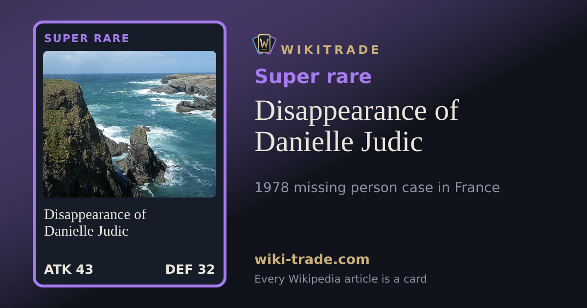 Disappearance of Danielle Judic — Super rare card