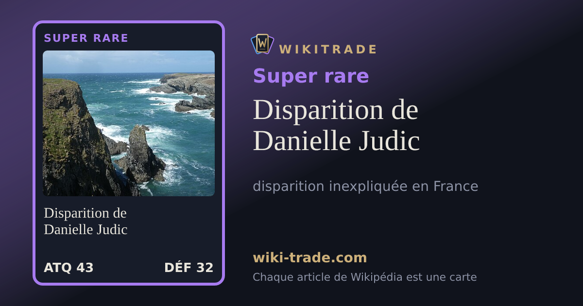 Disparition de Danielle Judic — carte Super rare