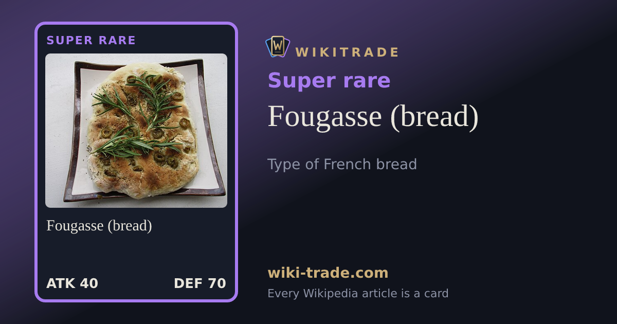 Fougasse (bread) — Super rare card