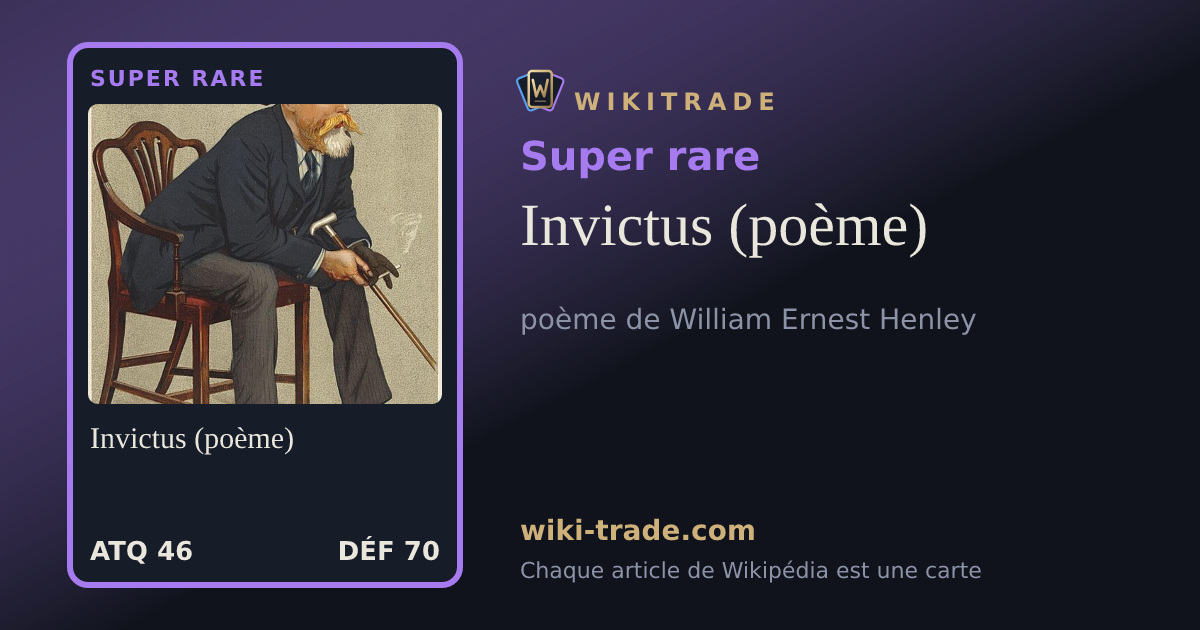 Invictus (poème) — carte Super rare