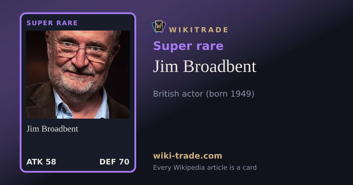 Jim Broadbent — Super rare card