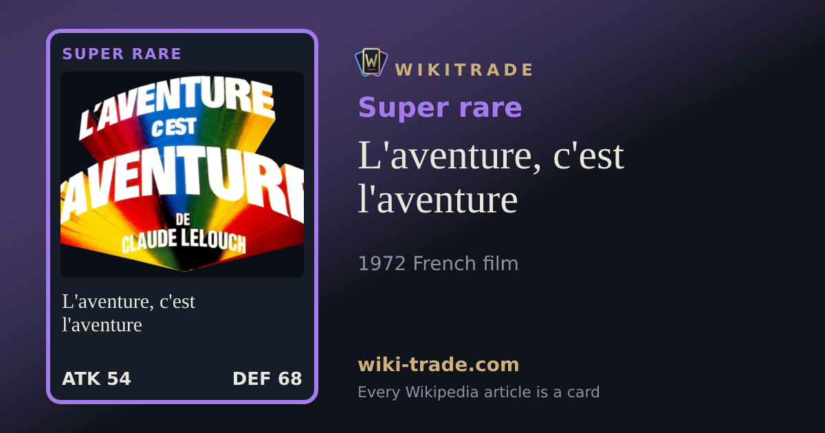 L'aventure, c'est l'aventure — Super rare card