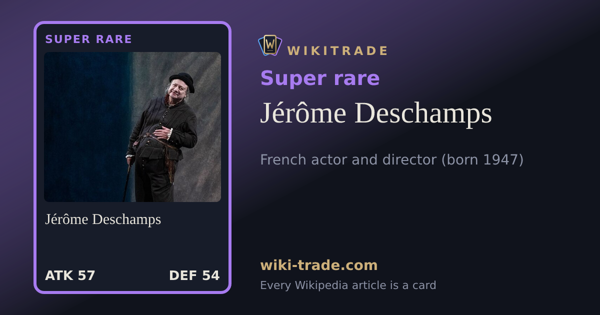 Jérôme Deschamps — Super rare card