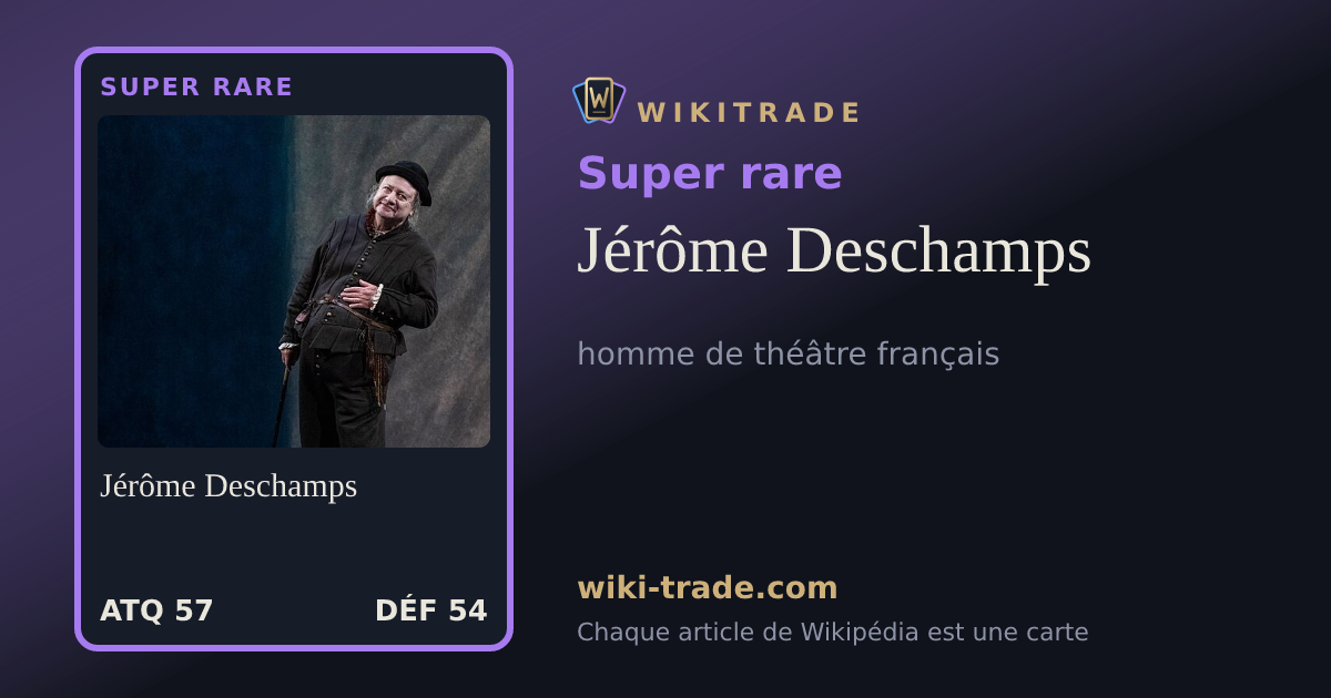 Jérôme Deschamps — carte Super rare