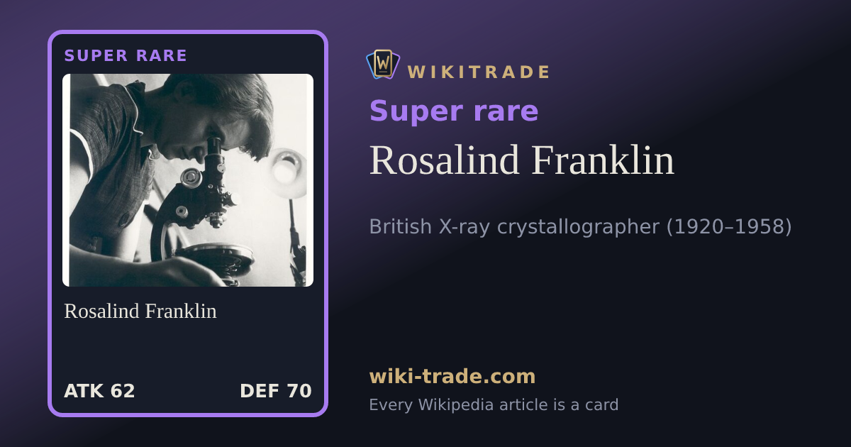 Rosalind Franklin — Super rare card