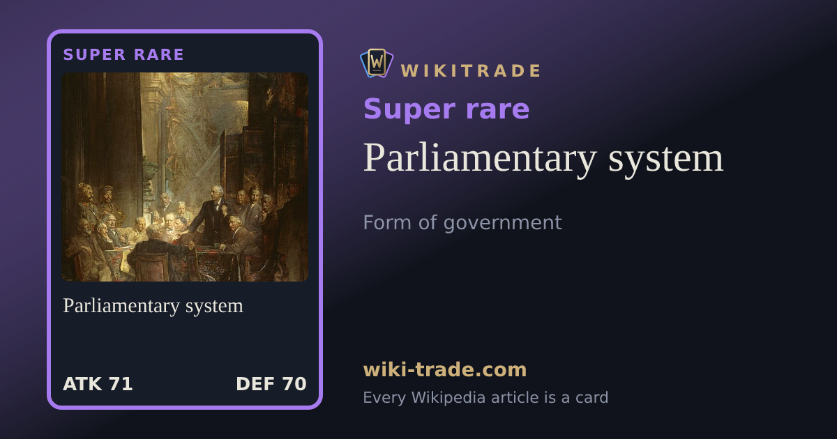 Parliamentary system — Super rare card