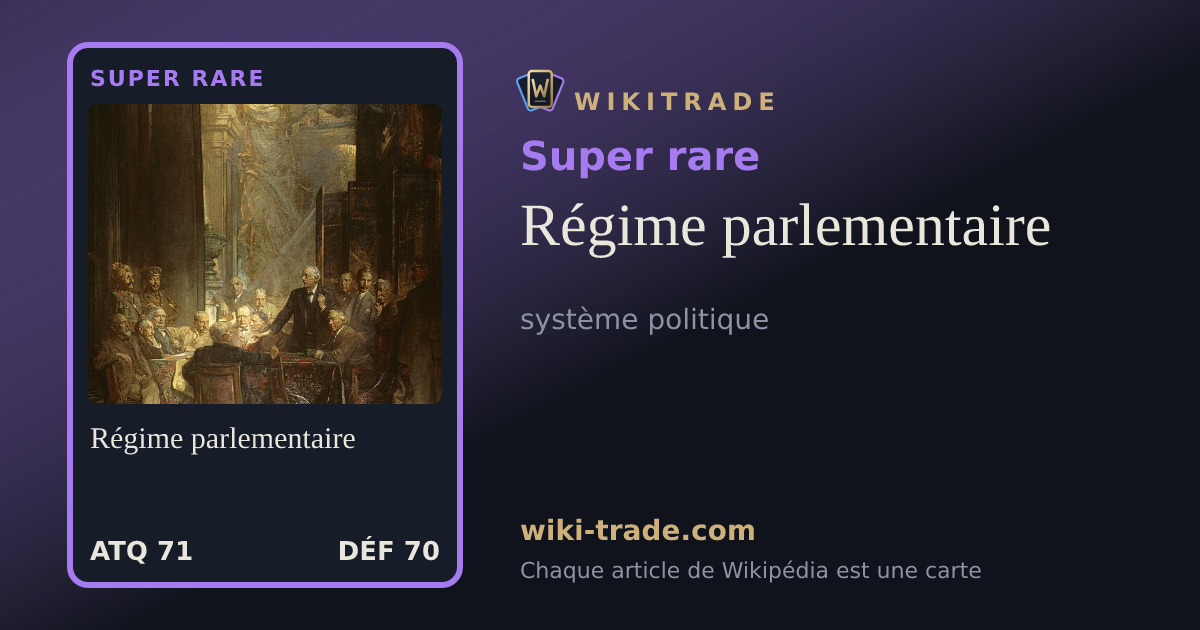 Régime parlementaire — carte Super rare