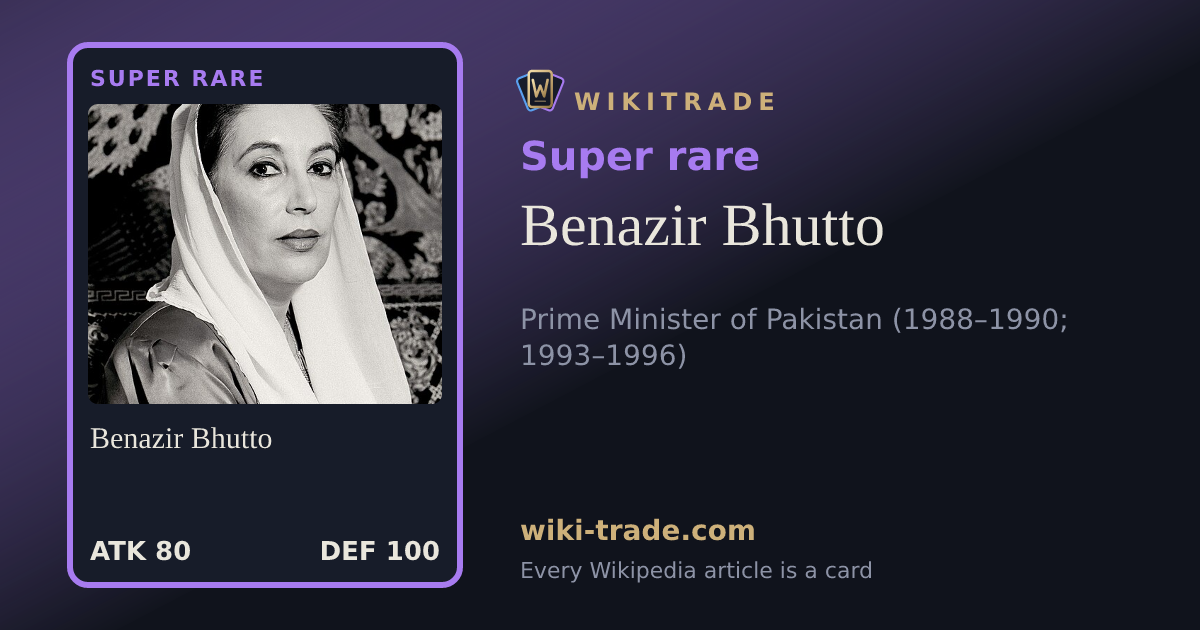 Benazir Bhutto — Super rare card