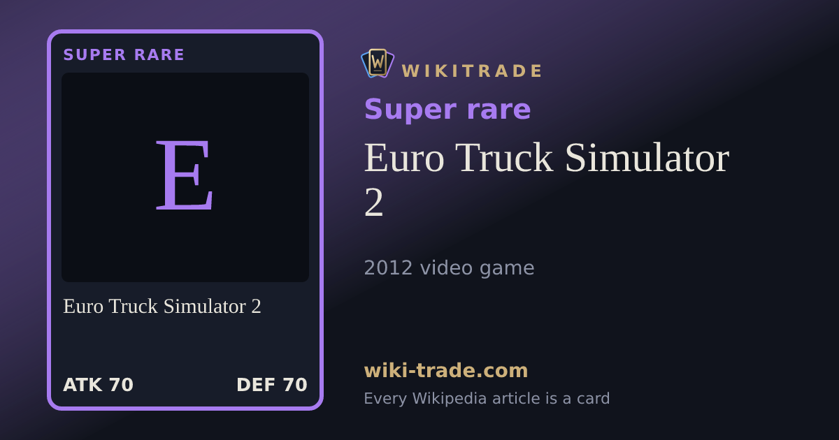Euro Truck Simulator 2 — Super rare card