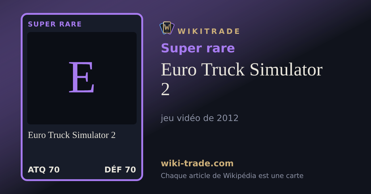 Euro Truck Simulator 2 — carte Super rare